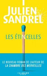 Les étincelles Julien Sandrel