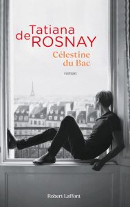 Celestine-du-Bac Tatiana de Rosnay