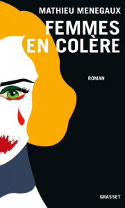 Femme en colere de Mathieu Menegaux