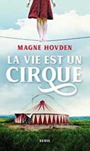 La vie est un cirque Magne Hovden